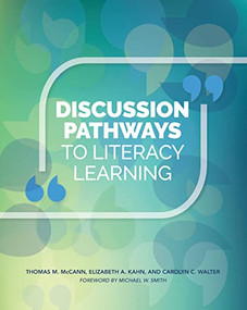 Discussion Pathways to Literacy Learning by Thomas M. McCann, Elizabeth A. Kahn, 9780814112113