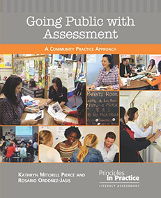 Going Public with Assessment (A Community Practice Approach) by Kathryn Mitchell Pierce, Rosario Ordonez-Jasis, 9780814118634