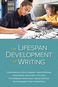 The Lifespan Development of Writing by Charles Bazerman, Arthur N. Applebee, 9780814128169