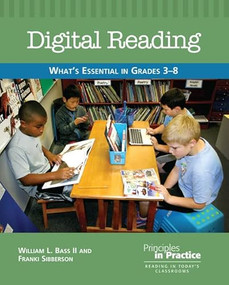 Digital Reading (What's Essential in Grades 3-8) by William L. Bass II, Franki Sibberson, 9780814111574