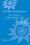 On Multimodality (New Media in Composition Studies) by Jonathan Alexander, Jacqueline Rhodes, 9780814134122