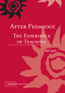 After Pedagogy (The Experience of Teaching) by Paul Lynch, 9780814100875