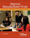Beyond Standardized Truth (Improving Teaching and Learning through Inquiry-Based Reading Assessment) by Scott Filkins, 9780814102916
