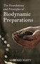 The Foundations and Principles of Biodynamic Preparations by Manfred Klett, Bernard Jarman, 9781782508434