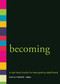 Becoming (A Spiritual Guide for Navigating Adulthood) by Kayla Parker, 9781558967458