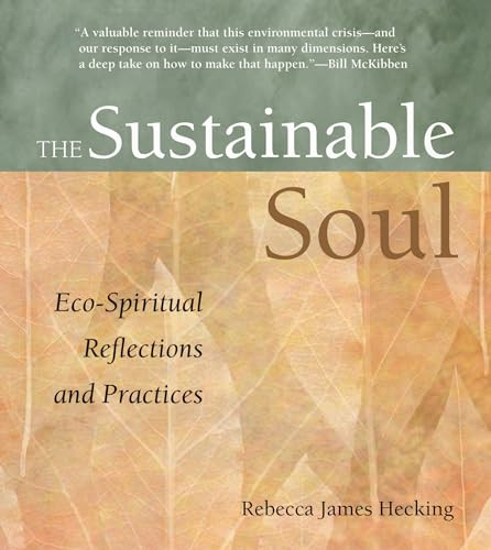 Sustainable Soul (Eco-Spiritual Reflections and Practices) by Rebecca James Hecking, 9781558966055