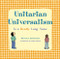 Unitarian Universalism Is A Really Long Name by Jennifer Dant, Anne Carter, 9781558968905