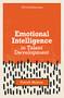 Emotional Intelligence in Talent Development ( ) by Patrick Malone, 9781952157493
