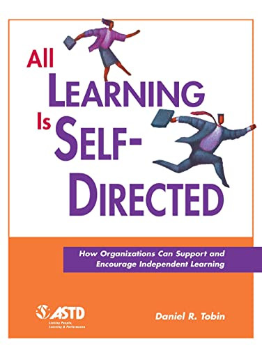 All Learning Is Self-Directed by Daniel R. Tobin, 9781562861339