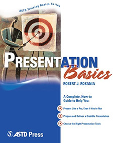 Presentation Basics by Robert J. Rosania, 9781562863470