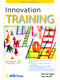 Innovation Training by Ruth Ann Hattori, Joyce Wycoff, 9781562863661