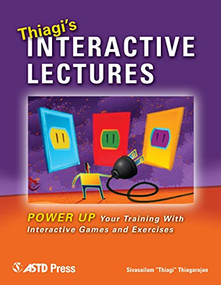 Thiagi's Interactive Lectures by Sivasailam "Thiagi" Thiagarajan, 9781562864057