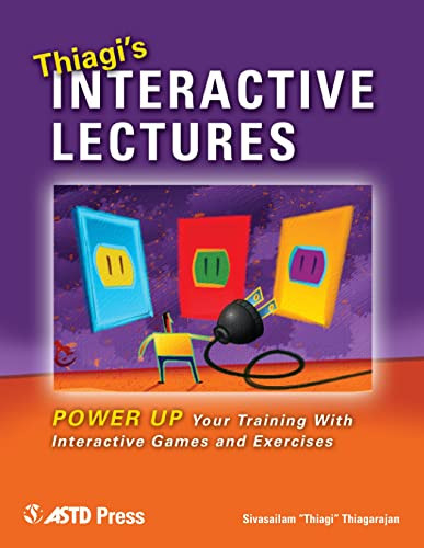 Thiagi's Interactive Lectures by Sivasailam "Thiagi" Thiagarajan, 9781562864057
