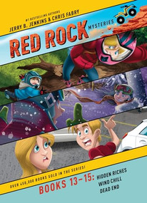 Red Rock Mysteries 3-Pack Books 13-15: Hidden Riches / Wind Chill / Dead End by Jerry B. Jenkins, Chris Fabry, 9781496473035