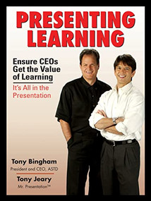 Presenting Learning by Anthony Bingham, Tony Jeary, 9781562864668