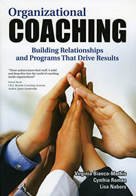 Organizational Coaching (Building Relationships and Programs That Drive Results) by Virginia Bianco-Mathis, Cynthia Roman, Lisa Nabors, 9781562865139