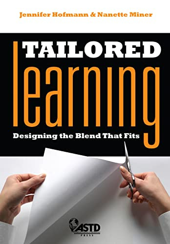 Tailored Learning (Designing the Blend That Fits) by Jennifer Hofmann, Nanette Minor, 9781562865511