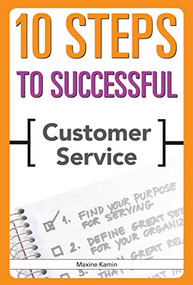 10 Steps to Successful Customer Service by Maxine Kamin, 9781562865900