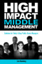 High-Impact Middle Management (Solutions for Today's Busy Public-Sector Managers) by Lisa Haneberg, 9781562866990