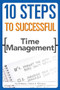 10 Steps to Successful Time Management by Kevin E. O'Connor, Cyndi Maxey, 9781562867188