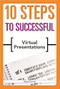 10 Steps to Successful Virtual Presentations by Wayne Turmel, 9781562867461