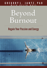 Beyond Burnout (Regain Your Passion and Energy) by Gregory L. Jantz Ph.D., Keith Wall, 9781496481276