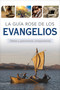 La guía Rose de los Evangelios (Tablas y panoramas comparativos) (Spanish Edition) by Rose Publishing, 9781496483713