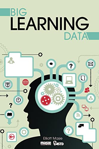 Big Learning Data by Elliott Masie, 9781562869090
