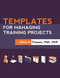 Templates for Managing Training Projects by Willis H. Thomas, 9781562869175