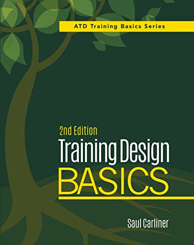 Training Design Basics, 2nd Edition by Saul Carliner, 9781562869250