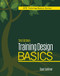 Training Design Basics, 2nd Edition by Saul Carliner, 9781562869250