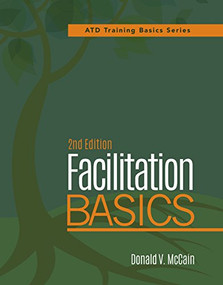 Facilitation Basics, 2nd Edition by Donald V. McCain, 9781562869267