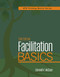 Facilitation Basics, 2nd Edition by Donald V. McCain, 9781562869267