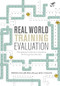Real World Training Evaluation (Navigating Common Constraints for Exceptional Results) by Patricia Pulliam Phillips, Jack J. Phillips, 9781562869076