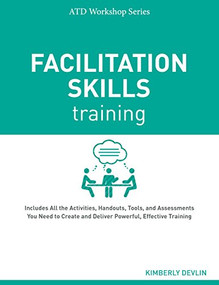 Facilitation Skills Training by Kimberly Devlin, 9781607280996