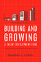 The Complete Guide to Building and Growing a Talent Development Firm by Stephen L. Cohen, 9781562867737