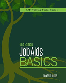 Job Aids Basics, 2nd Edition by Joe Willmore, 9781562866365