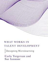 Designing Microlearning by Carla Torgerson, Sue Iannone, 9781950496129
