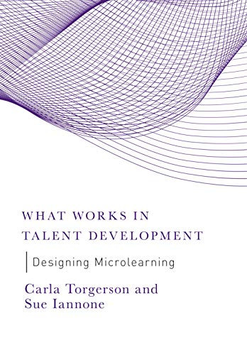 Designing Microlearning by Carla Torgerson, Sue Iannone, 9781950496129
