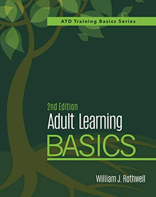 Adult Learning Basics, 2nd Edition by William J. Rothwell, 9781950496143