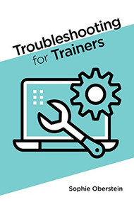 Troubleshooting for Trainers by Sophie Oberstein, 9781952157165