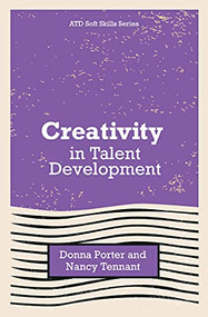 Creativity in Talent Development by Donna Porter, Nancy Tennant, 9781952157608