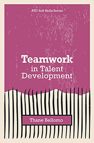 Teamwork in Talent Development by Thane Bellomo, 9781952157660