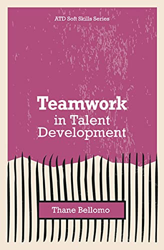 Teamwork in Talent Development by Thane Bellomo, 9781952157660