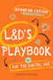 L&D's Playbook for the Digital Age by Brandon Carson, 9781952157585