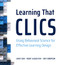 Learning That CLICS (Using Behavioral Science for Effective Learning Design) by Mary Slaughter, Jon Thompson, Janet Ahn, 9781953946324