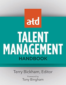 ATD Talent Management Handbook by Terry Bickham, 9781953946492