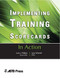Implementing Training Scorecards (In Action Case Study Series) by Lynn Schmidt, 9781562863142