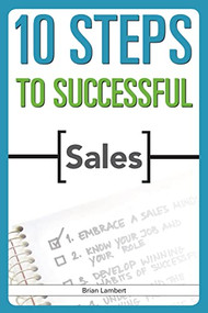 10 Steps to Successful Sales by Brian Lambert, 9781562866860