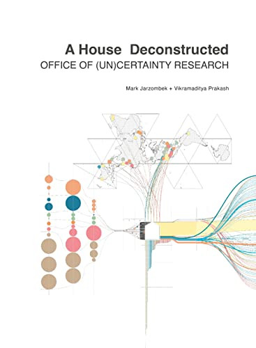 A House Deconstructed by Mark Jarzombek, Vikramaditya Prakash, 9781638400523